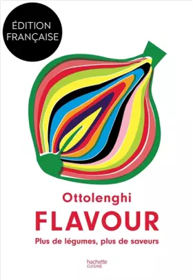 Couverture du produit · Ottolenghi Flavour: Plus de légumes, plus de saveurs