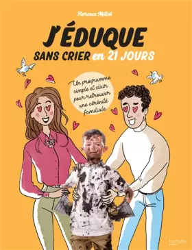 Couverture du produit · J'éduque sans crier en 21 jours