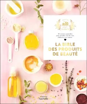 Couverture du produit · La bible des produits de beauté