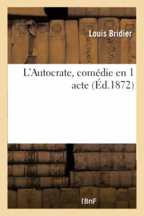 Couverture du produit · L'Autocrate, comédie en 1 acte