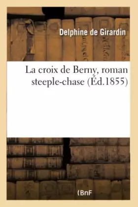 Couverture du produit · La croix de Berny, roman steeple-chase