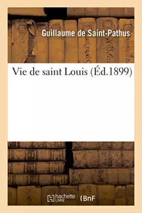 Couverture du produit · Vie de saint Louis
