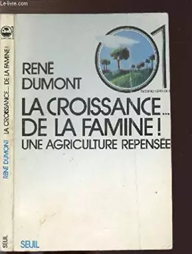 Couverture du produit · LA CROISSANCE DE LA FAMINE