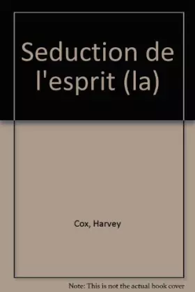 Couverture du produit · La Séduction de l'esprit