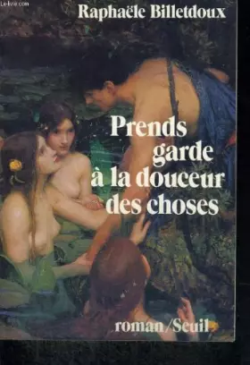 Couverture du produit · Prends garde à la douceur des choses