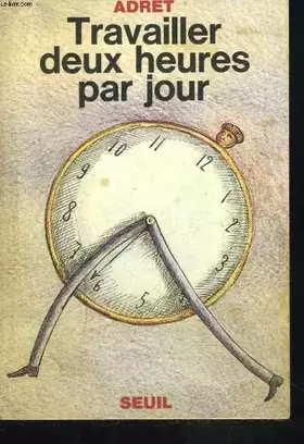 Couverture du produit · Travailler deux heures par jour