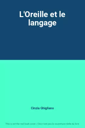 Couverture du produit · L'Oreille et le langage