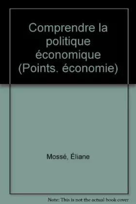 Couverture du produit · Comprendre la politique economique
