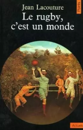 Couverture du produit · Le Rugby, c'est un monde