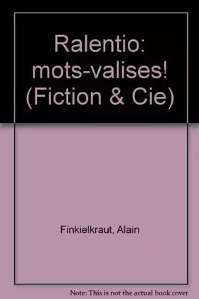 Couverture du produit · Ralentir, mots-valises !