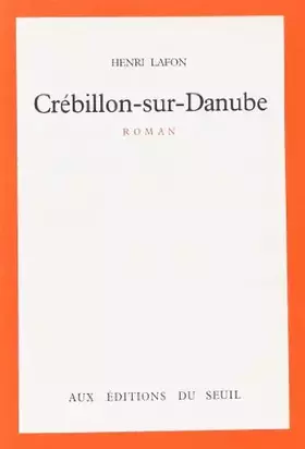 Couverture du produit · Crébillon-sur-Danube