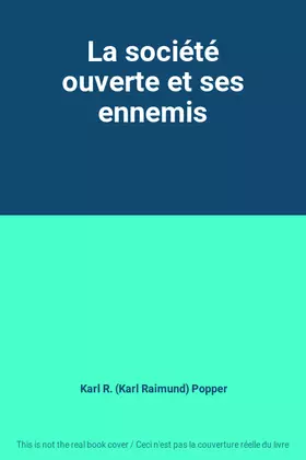 Couverture du produit · La société ouverte et ses ennemis