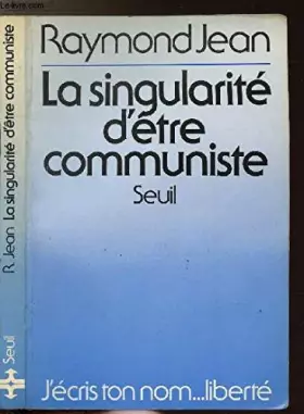 Couverture du produit · La singularité d'être communiste