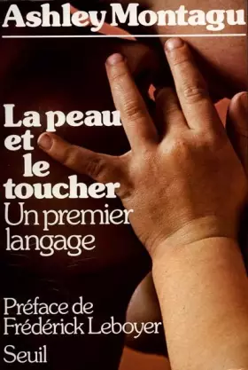 Couverture du produit · La peau et le toucher - Un premier langage
