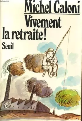 Couverture du produit · Vivement la retraite !