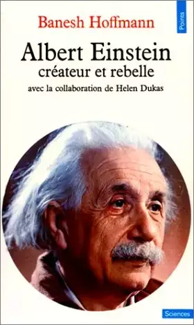 Couverture du produit · Albert Einstein : Créateur et rebelle