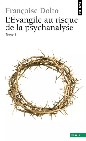 Couverture du produit · L'Evangile au risque de la psychanalyse, tome 1