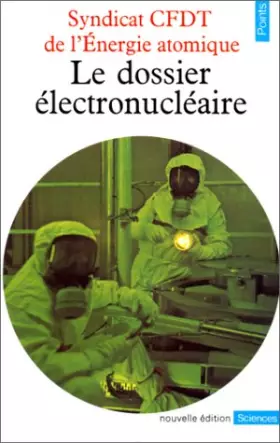 Couverture du produit · Le dossier électronucléaire