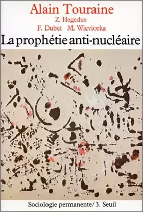 Couverture du produit · La Prophétie anti-nucléaire