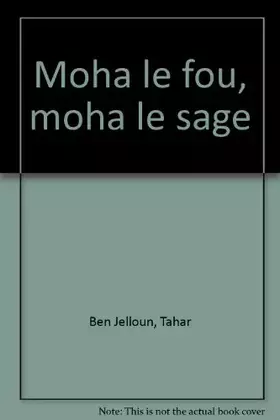Couverture du produit · Moha le fou, Moha le sage