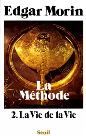 Couverture du produit · La méthode, tome 2 : La Vie de la vie
