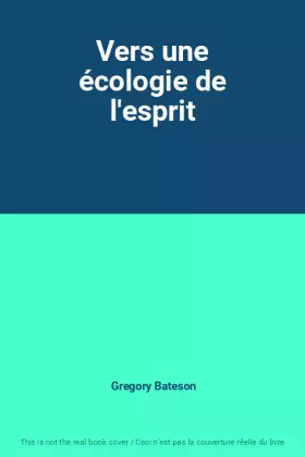 Couverture du produit · Vers une écologie de l'esprit