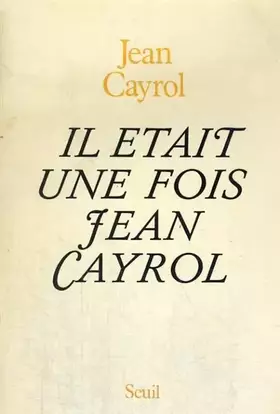 Couverture du produit · Il était une fois Jean Cayrol