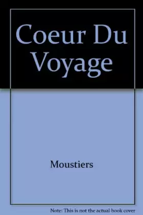 Couverture du produit · Le coeur du voyage