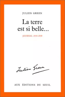 Couverture du produit · La Terre est si belle... Journal 1976-1978