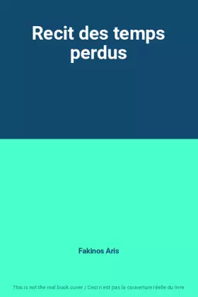 Couverture du produit · Recit des temps perdus