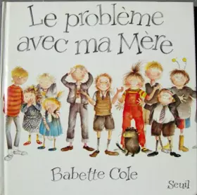 Couverture du produit · Le Problème avec ma mère
