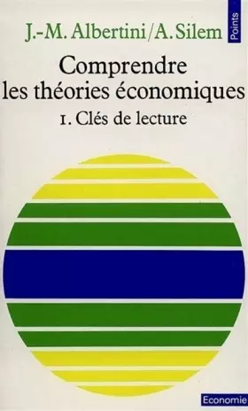 Couverture du produit · Comprendre les théories économiques, tome 1