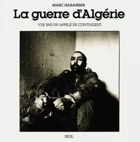 Couverture du produit · La guerre d'Algérie vue par un appelé du contingent
