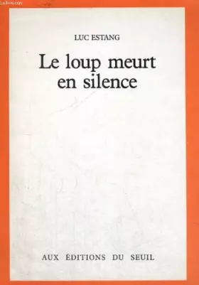 Couverture du produit · Le Loup meurt en silence