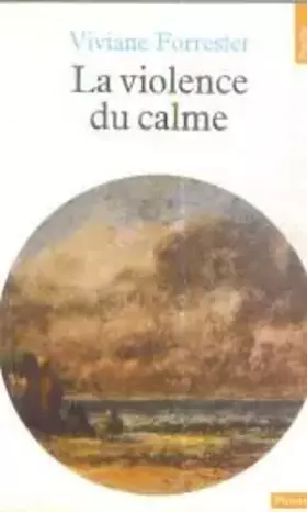 Couverture du produit · Violence du calme (la)