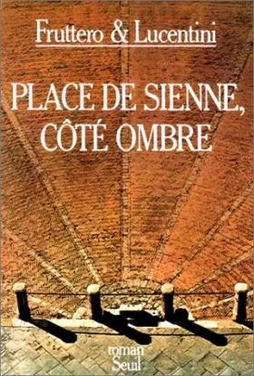 Couverture du produit · Place de Sienne, coté ombre