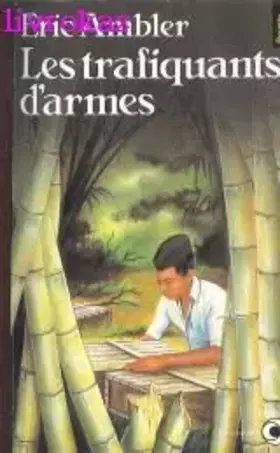 Couverture du produit · Les Trafiquants d'armes...