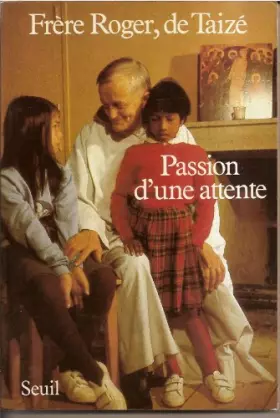 Couverture du produit · Passion d'une attente