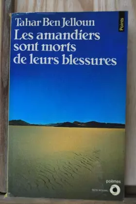 Couverture du produit · Les Amandiers sont morts de leurs blessures