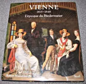 Couverture du produit · Vienne (1815-1848) - L'époque du Biedermeier
