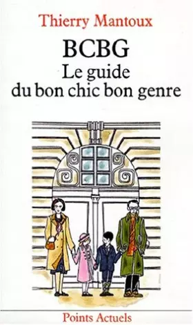 Couverture du produit · BCBG. Le guide du bon chic bon genre