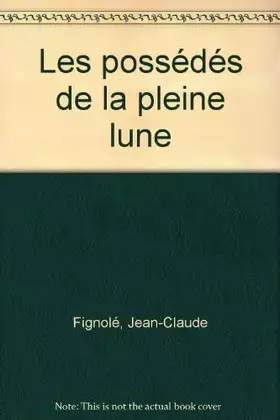 Couverture du produit · Les Possédés de la pleine lune