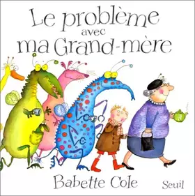 Couverture du produit · Le Problème avec ma grand-mère