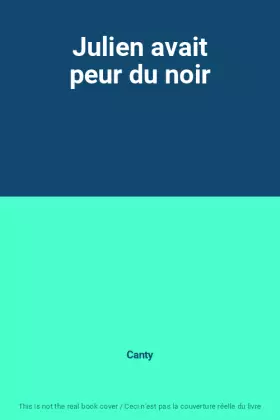 Couverture du produit · Julien avait peur du noir
