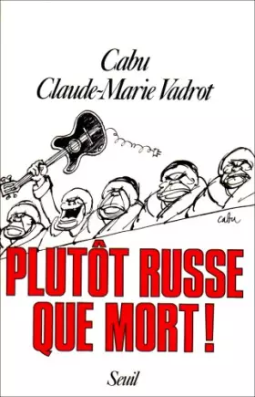 Couverture du produit · Plutôt russe que mort !