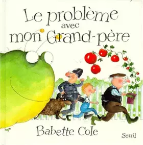 Couverture du produit · Le Problème avec mon grand-père