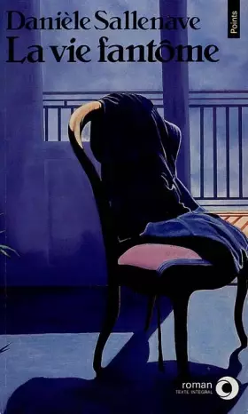 Couverture du produit · La Vie fantôme