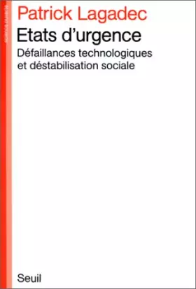 Couverture du produit · Etats d'urgence : Défaillances technologiques et déstabilisation sociale