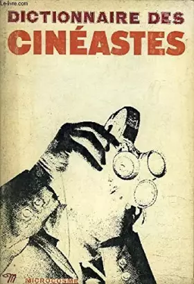 Couverture du produit · Dictionnaire des cinéastes