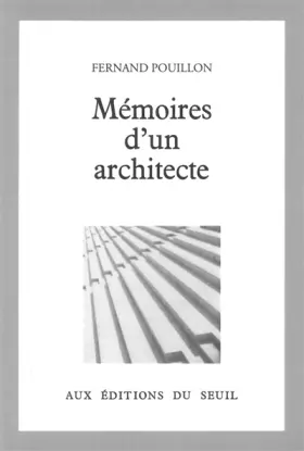 Couverture du produit · Mémoires d'un architecte - Fernand Pouillon